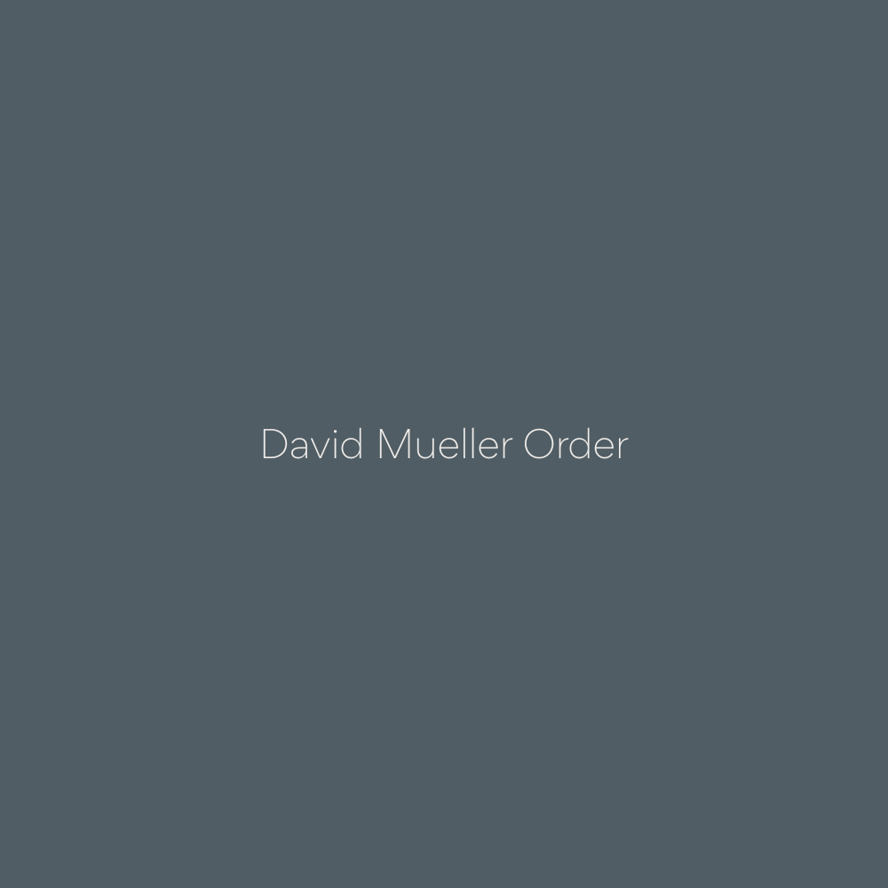 David Mueller Order