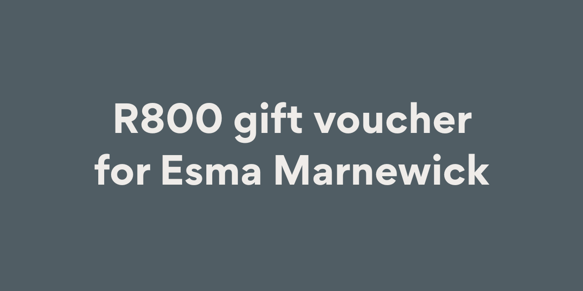 Gift Voucher for Esma Marnewick